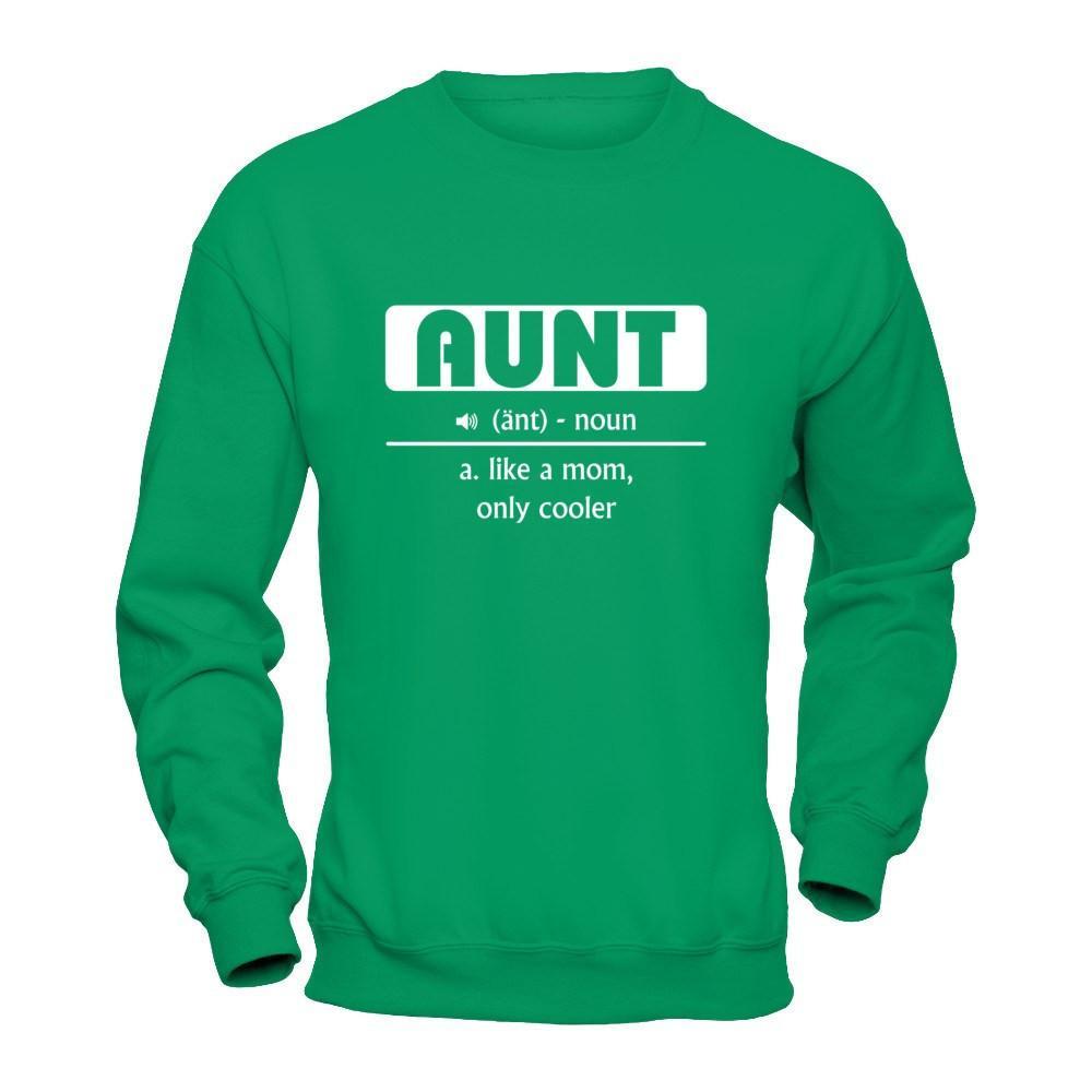 Aunt Noun Aunt Like A Mom Only Cooler T-Shirt & Hoodie | Teecentury.com