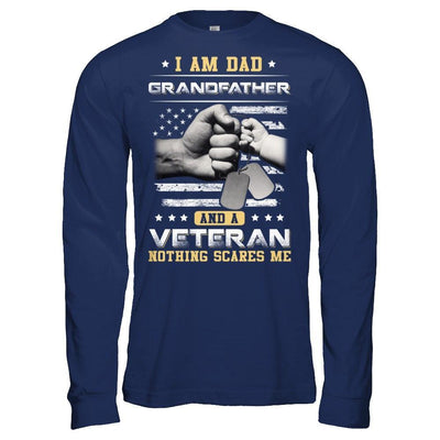 I'm A Dad Grandfather And A Veteran Nothing Scares Me T-Shirt & Hoodie | Teecentury.com