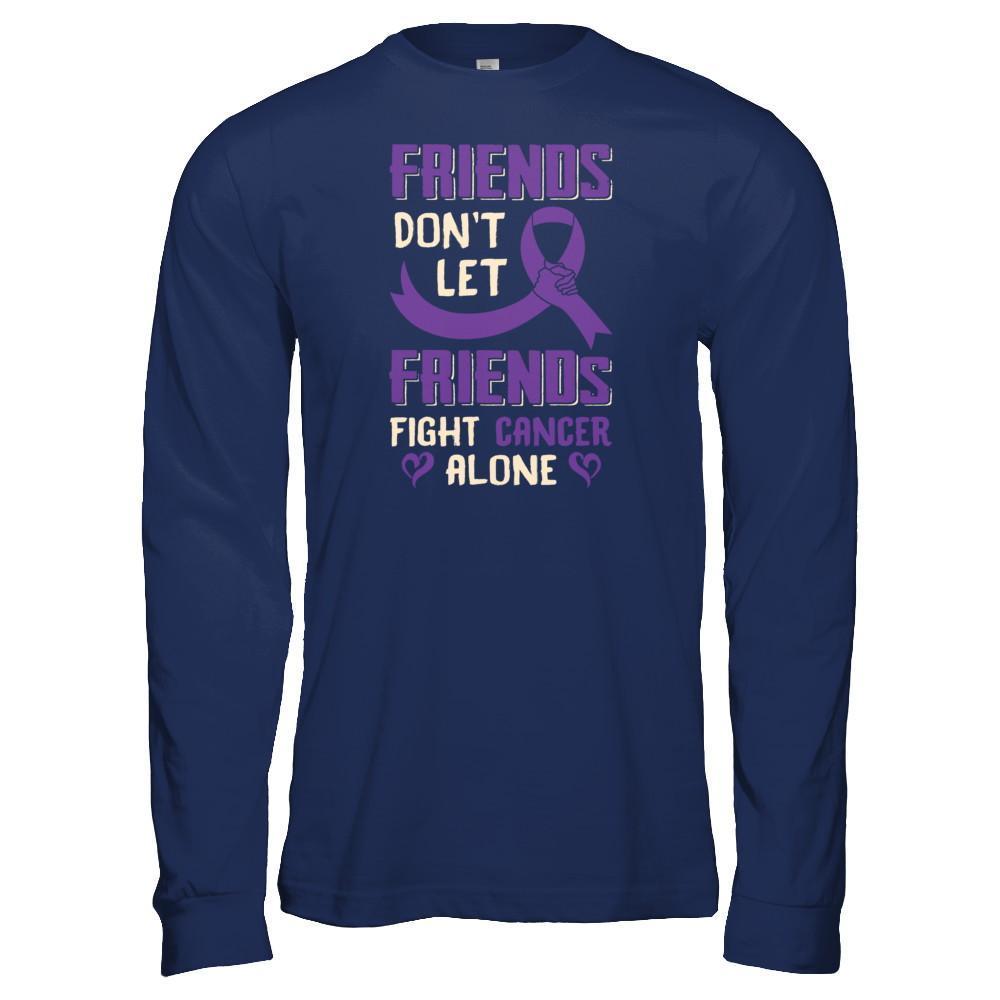 Friends Don't Let Friends Fight Cancer Alone Purple Violet Awareness T-Shirt & Tank Top | Teecentury.com