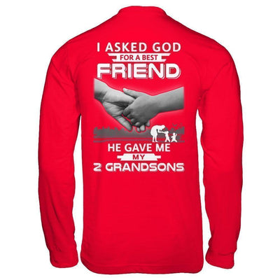 I Asked God For A Best Friend He Gave Me My Two Grandsons T-Shirt & Hoodie | Teecentury.com