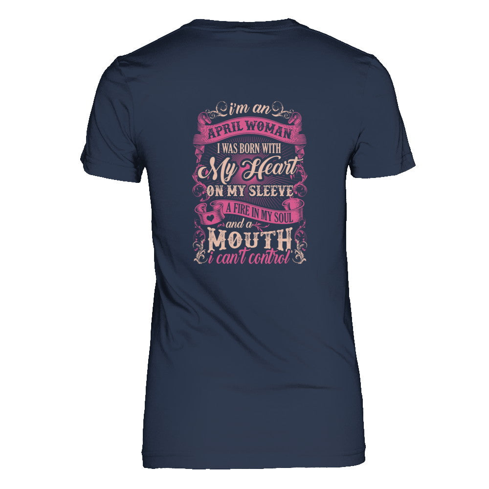I Am An April Woman I Was Born With My Heart On My Sleeve T-Shirt & Tank Top | Teecentury.com