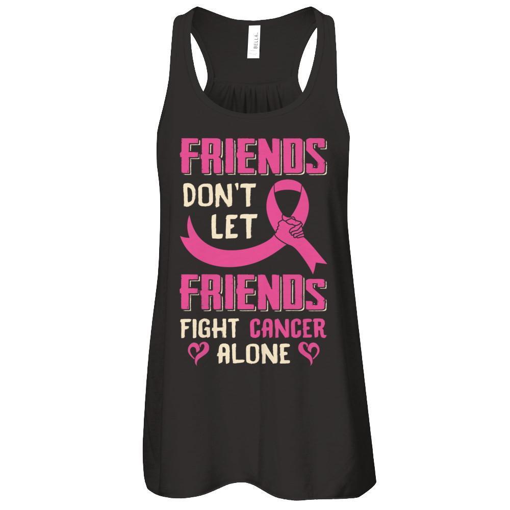 Friends Don't Let Friends Fight Cancer Alone Breast Cancer T-Shirt & Tank Top | Teecentury.com
