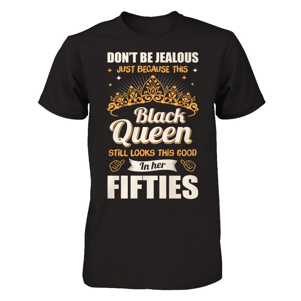 Don't Be Jealous This Back Queen Still Looks This Good In Her Fifties T-Shirt & Hoodie | Teecentury.com