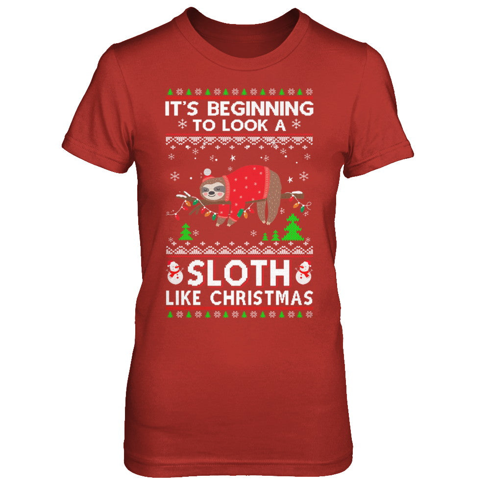 It's Beginning To Look A Sloth Like Christmas Sweater T-Shirt & Sweatshirt | Teecentury.com