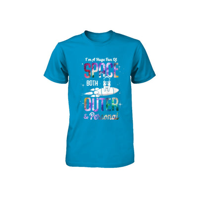 I'm A Huge Fan Of Space Both Outer And Personal Youth Youth Shirt | Teecentury.com