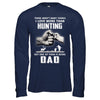 I Love More Than Hunting Being Dad Funny Fathers Day T-Shirt & Hoodie | Teecentury.com