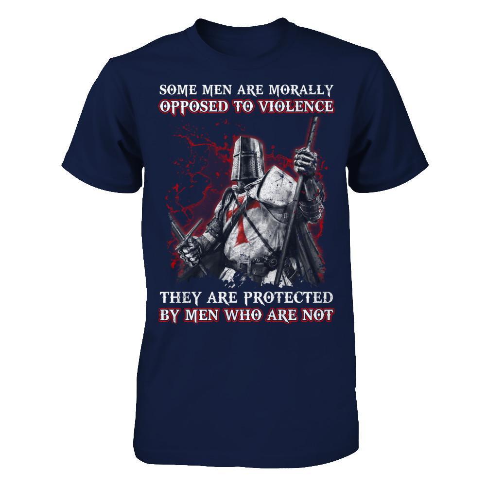 Knight Templar Men Opposed To Violence They Are Protected By Men Who Are Not T-Shirt & Hoodie | Teecentury.com