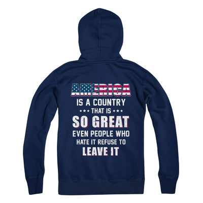 America Is A Country That Is So Great PATRIOTIC Veteran T-Shirt & Hoodie | Teecentury.com