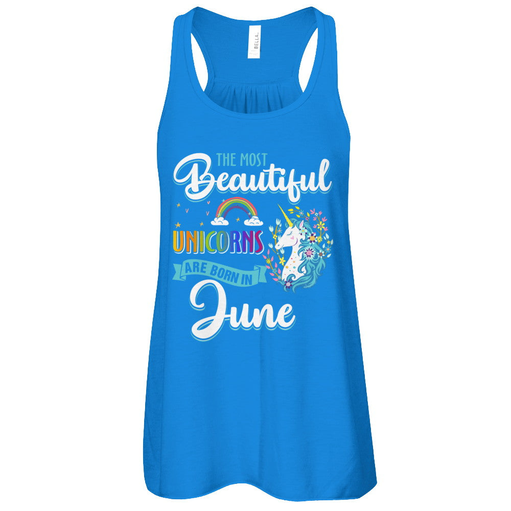 The Most Beautiful Unicorns Are Born In June Birthday T-Shirt & Tank Top | Teecentury.com