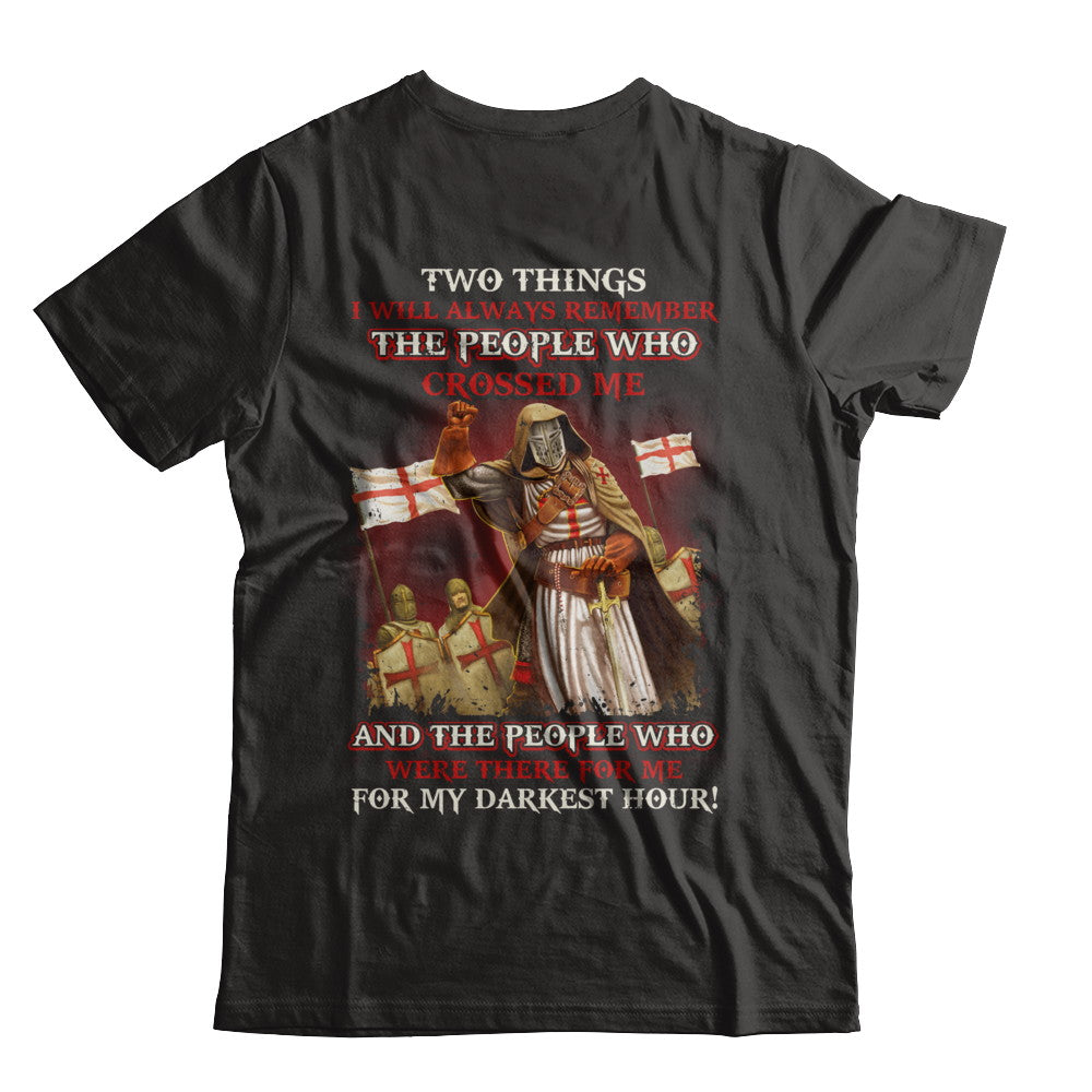 Knight Templar Who Were There For Me For My Darkest Hour T-Shirt & Hoodie | Teecentury.com