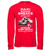 Papi One Who Breaks All The Rules And Loves Every Second Of It T-Shirt & Hoodie | Teecentury.com