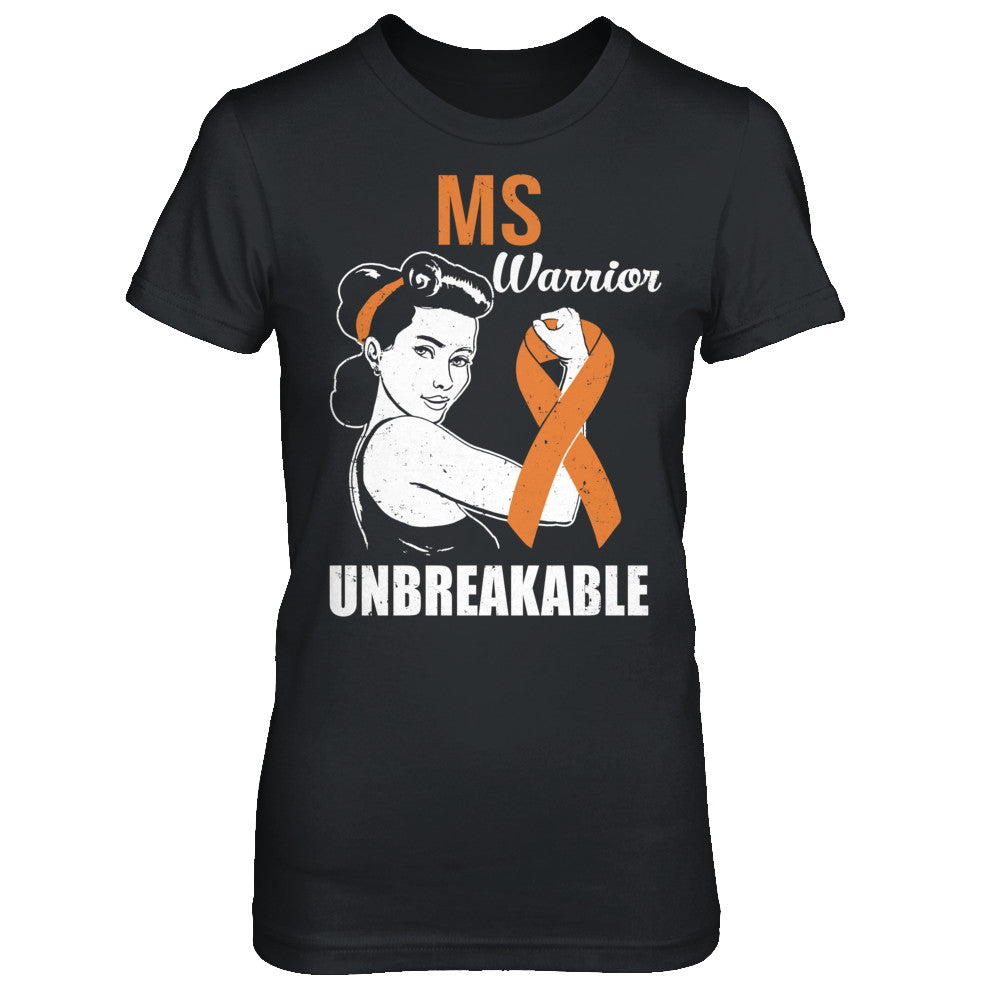Ms Warrior Unbreakable T-Shirt Multiple Sclerosis Awareness Ms Warrior Unbreakable T-Shirt Multiple Sclerosis Awareness