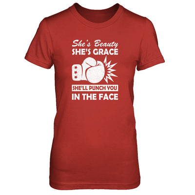 She's Beauty She's Grace She'll Punch You In The Face T-Shirt & Tank Top | Teecentury.com