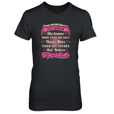 July Woman She Knows More Than She Says Birthday Gift T-Shirt & Tank Top | Teecentury.com