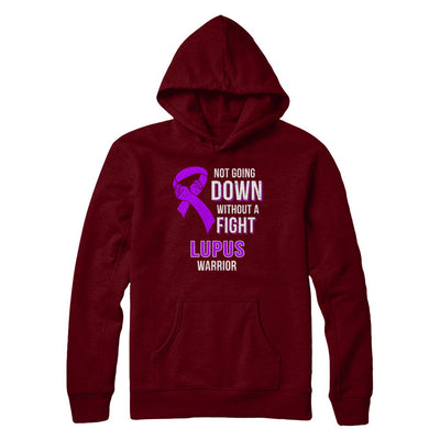 Not Going Down Without A Fight Lupus Awareness Warrior T-Shirt & Hoodie | Teecentury.com