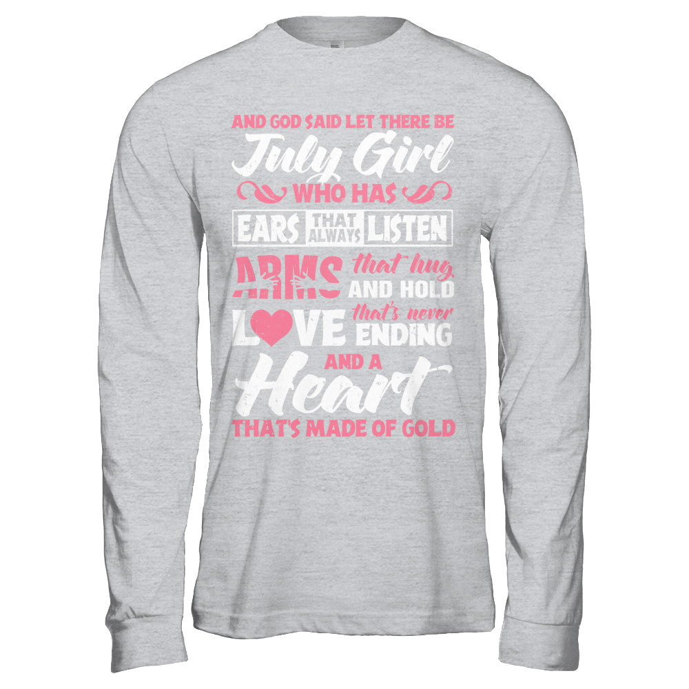 And God Said Let There Be July Girl Ears Arms Love Heart T-Shirt & Hoodie | Teecentury.com