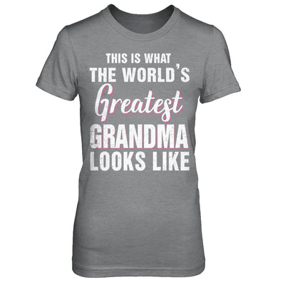 What World's Greatest Grandma Looks Like Mothers Day T-Shirt & Hoodie | Teecentury.com