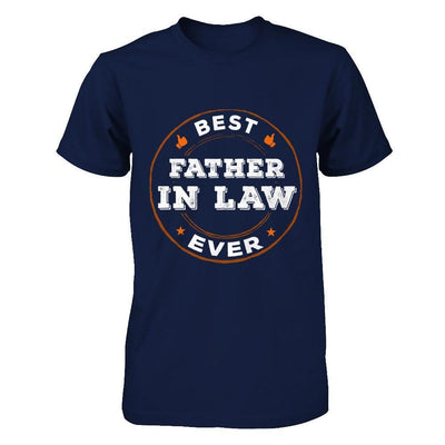 Best Father In Law Ever T-Shirt & Hoodie | Teecentury.com