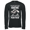 I Love More Than Hunting Being Paw Paw Funny Fathers Day T-Shirt & Hoodie | Teecentury.com