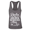 Rockin The Golden Retriever Mom Life T-Shirt & Tank Top | Teecentury.com