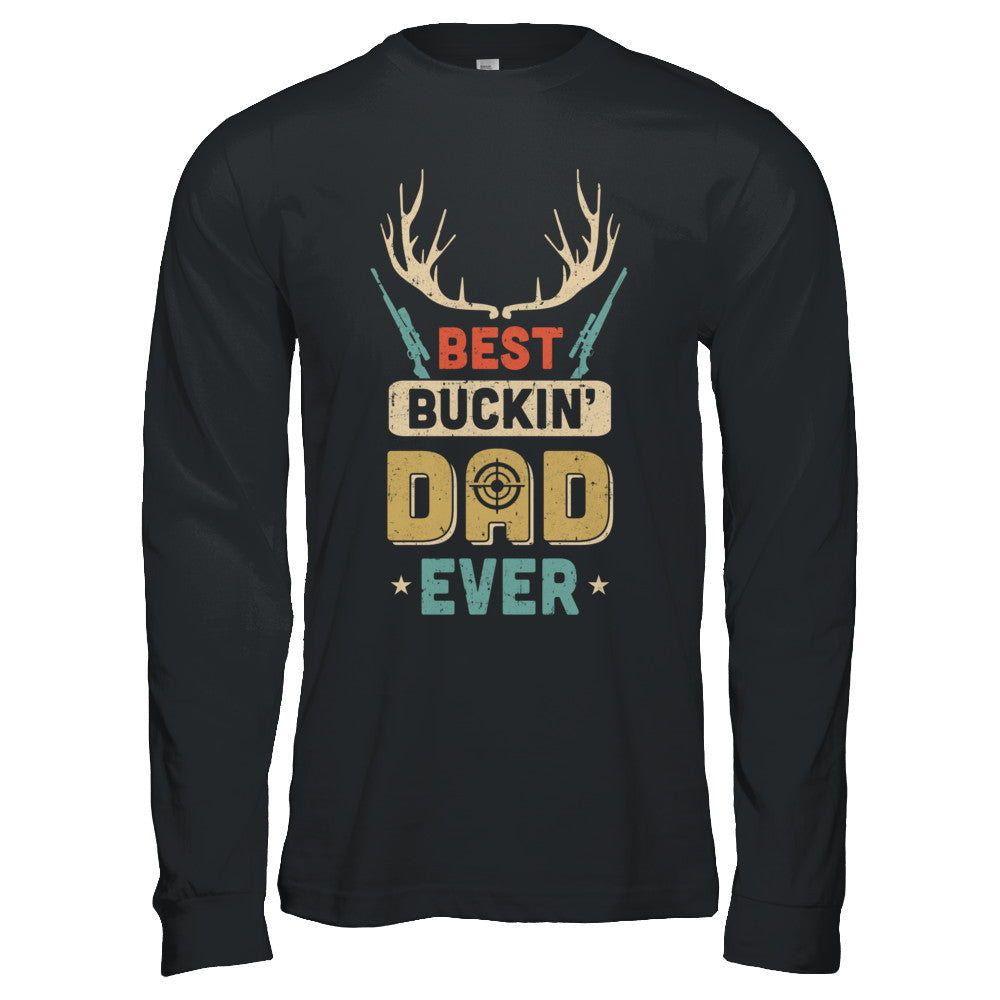 Vintage Best Buckin' Dad Ever Deer Hunting T-Shirt & Hoodie | Teecentury.com