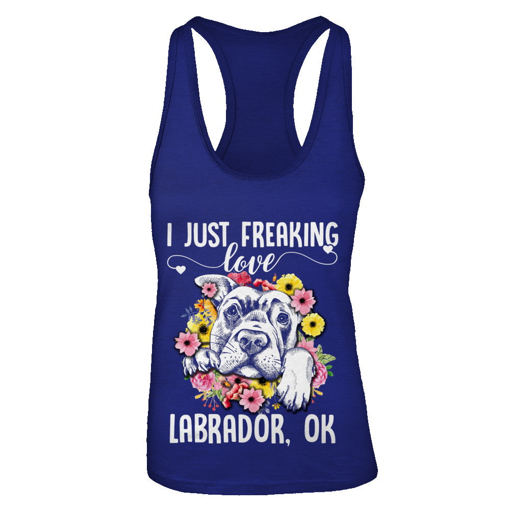 Dog I Just Freaking Love Labrador T-Shirt & Tank Top | Teecentury.com