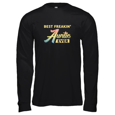 Best Freakin' Auntie Ever T-Shirt & Tank Top | Teecentury.com