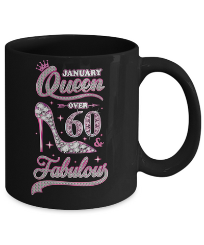 January Queen 60 And Fabulous 1962 60th Years Old Birthday Mug Coffee Mug | Teecentury.com