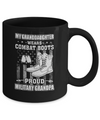 My Granddaughter Wears Combat Boots Proud Military Grandpa Mug Coffee Mug | Teecentury.com