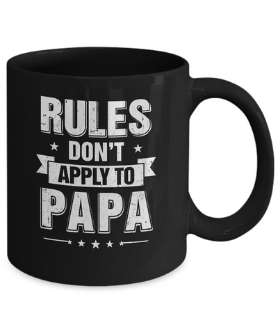 Grandfather Rules Don't Apply To Papa Mug Coffee Mug | Teecentury.com