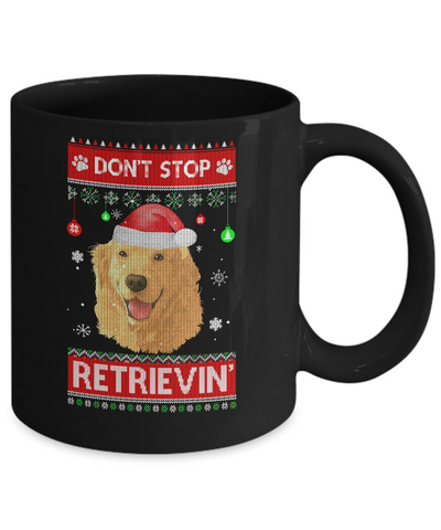 Santa Golden Retriever Ugly Xmas Sweater Dont Stop Retrievin Mug Coffee Mug | Teecentury.com