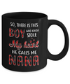 This Boy Who Kinda Stole My Heart He Calls Me Nana Mug Coffee Mug | Teecentury.com