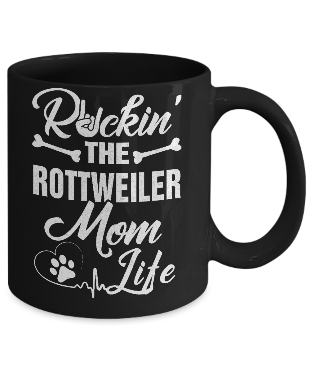 Rockin The Rottweiler Mom Life Mug Coffee Mug | Teecentury.com
