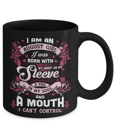 I Am An August Girl I Was Born With My Heart On My Sleeve Mug Coffee Mug | Teecentury.com