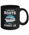 I Like Big Boats And I Cannot Lie Beach Cruising Lover Mug Coffee Mug | Teecentury.com