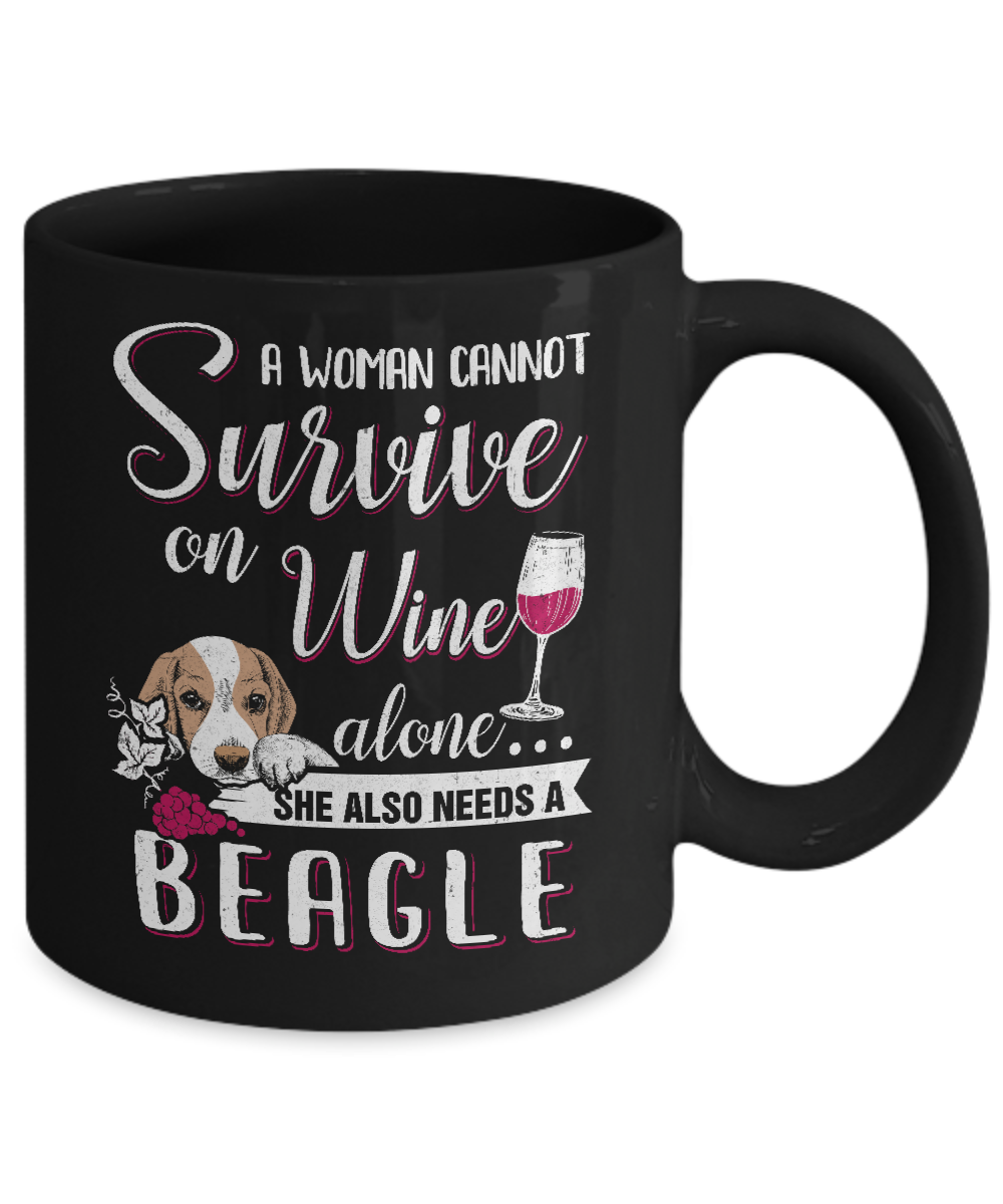 A Woman Can't Survive On Wine Alone Beagle Dog Mug Coffee Mug | Teecentury.com