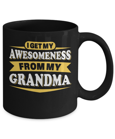 I Get My Awesomeness From My Grandma Youth Mug Coffee Mug | Teecentury.com