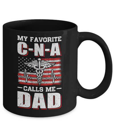Nurse My Favorite CNA Calls Me Dad Father's Day Gifts Mug Coffee Mug | Teecentury.com