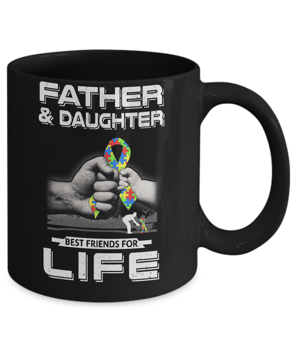 Autism Awareness Father And Daughter Best Friends For Life Mug Coffee Mug | Teecentury.com