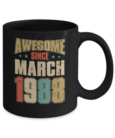 Vintage Retro Awesome Since March 1988 34th Birthday Mug Coffee Mug | Teecentury.com