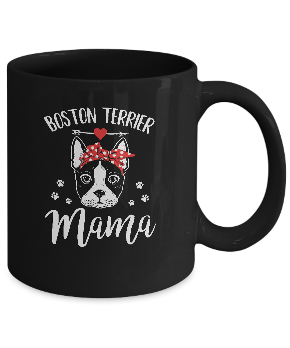Boston Terrier Mama Funny Boston Terrier Lover Coffee Mug | Teecentury.com