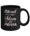 Mothers Day Gifts Blessed To Be Called Mom And Momma Mug Coffee Mug | Teecentury.com