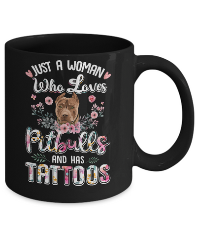 Just A Woman Who Loves Pitbulls And Has Tattoos Mug Coffee Mug | Teecentury.com