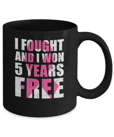 I Fought An I Won 5 Years Free Fight Support Breast Cancer Mug Coffee Mug | Teecentury.com