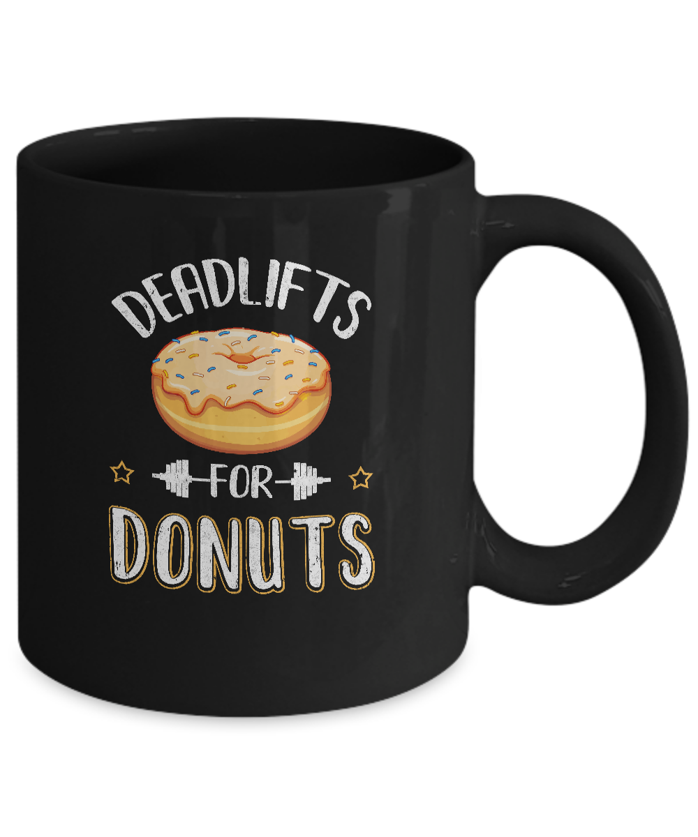 Deadlifts For Donuts Exercise Workout Motivation Mug Coffee Mug | Teecentury.com