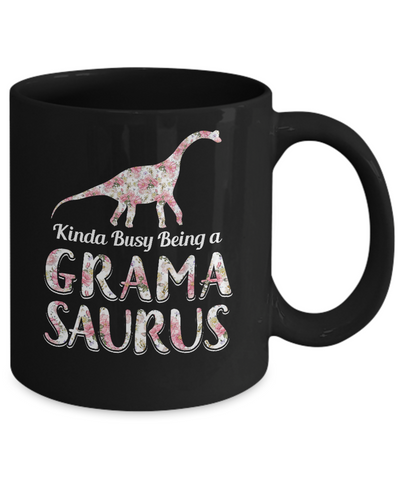 Grandma Saurus Dinosaur Kinda Busy Being A Grandmasaurus Mug Coffee Mug | Teecentury.com