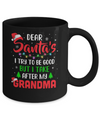 Dear Santa I Tried To Be Good But My Grandma Christmas Kids Mug Coffee Mug | Teecentury.com
