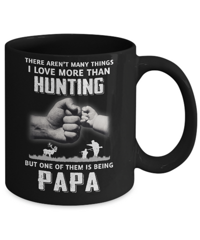 I Love More Than Hunting Being Papa Funny Fathers Day Mug Coffee Mug | Teecentury.com