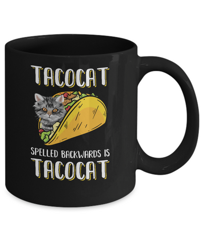 Tacocat Spelled Backwards Is Tacocat Tacos Cat Mug Coffee Mug | Teecentury.com