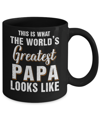 What World's Greatest Papa Looks Like Fathers Day Mug Coffee Mug | Teecentury.com